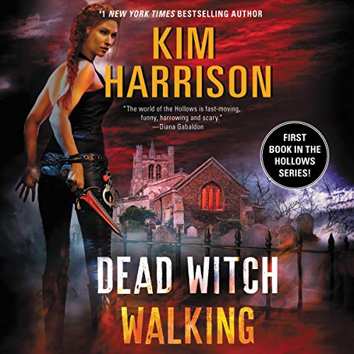 Dead Witch Walking: Hollows, Book 1